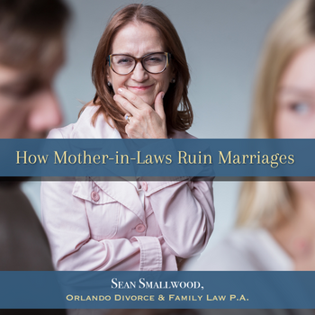 How Mother-in-Laws Ruin Marriages - Leaving Spouse Because of Mother-in